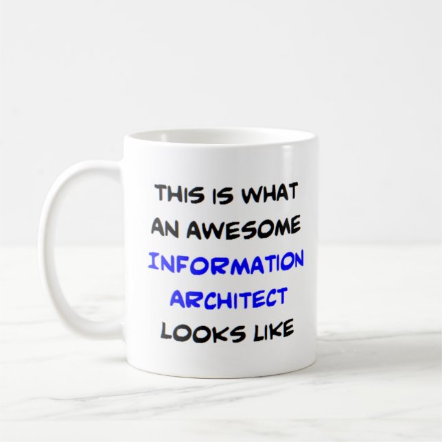 information architect, awesome coffee mug (Left)