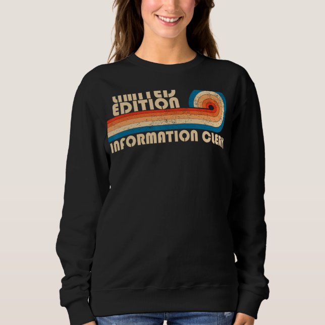 INFORMATION CLERK Funny Job Title Profession Birth Sweatshirt (Front)