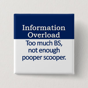 Information Overload Definition 2 Inch Square Button