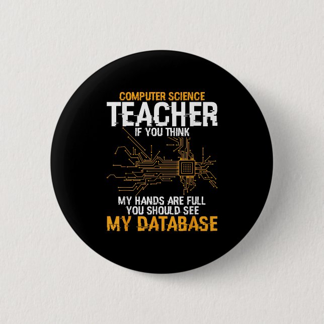 Information Technology Database Computer Science T 2 Inch Round Button (Front)