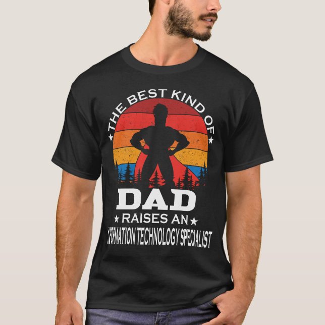 Information Technology Specialist Best Kind of Dad T-Shirt (Front)