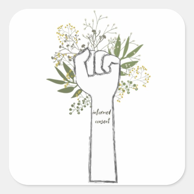 Informed Consent (large) Square Sticker (Front)