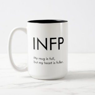 INFP Heart is fuller Mug Gift
