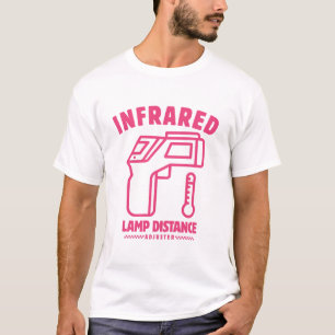 Infrared lamp distance T-Shirt