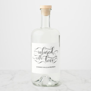 Infused With Love Homemade Wedding Liquor Bottle Label
