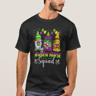 Infusion Nurse Squad Gnomes Crew Mardi Gras Festiv T-Shirt