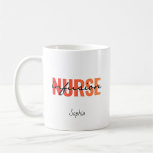 Infusion Nurse Typography Design Coffee Mug