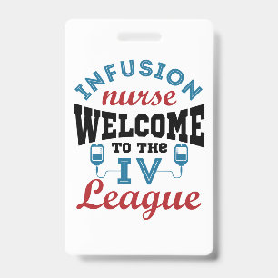 Infusion Nurse Welcome to the I.V. League Badge
