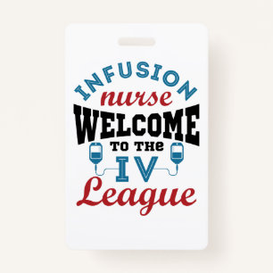 Infusion Nurse Welcome to the I.V. League Badge