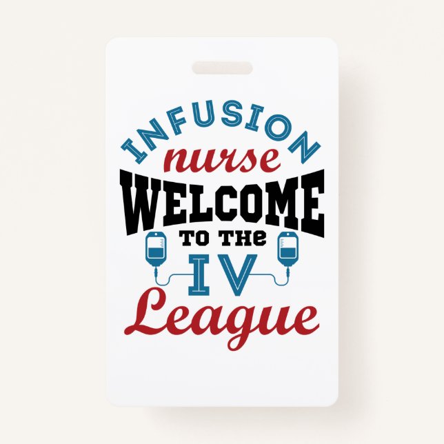 Infusion Nurse Welcome to the I.V. League Badge (Front)