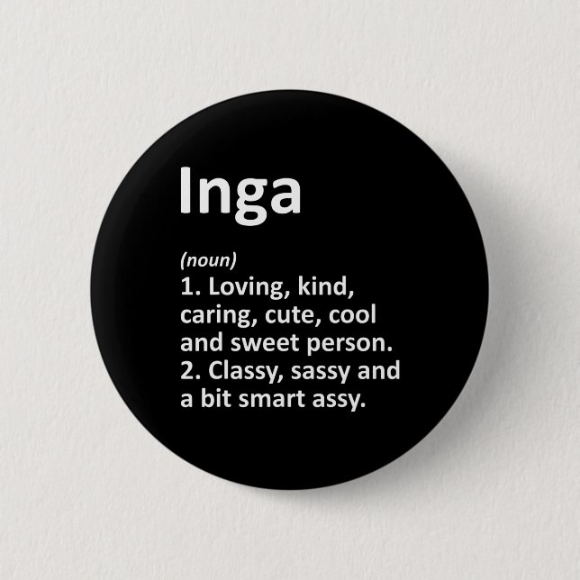 Inga Definition Personalized Name Funny Birthday G 2 Inch Round Button (Front)