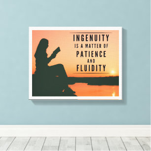 Ingenuity is a Matter of Patience and Fluidity Canvas Print