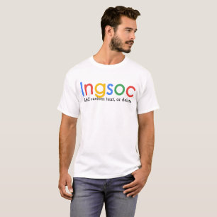 Ingsoc.1984 Orwellian prediction.Google Censorship T-Shirt
