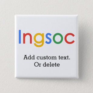 Ingsoc Orwell 1984 Google Watching You 2 Inch Square Button