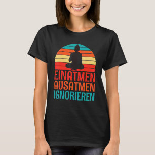 Inhalation exhalation gnoring Buddha statue silhou T-Shirt
