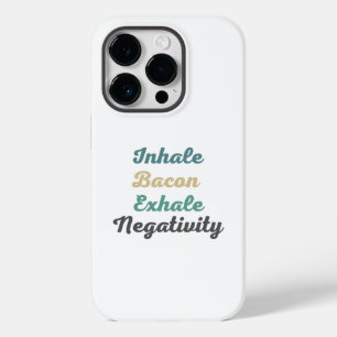 Inhale Bacon Exhale Negativity Phone Case