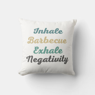 Inhale Barbecue Exhale Négativité Jeter Oreiller