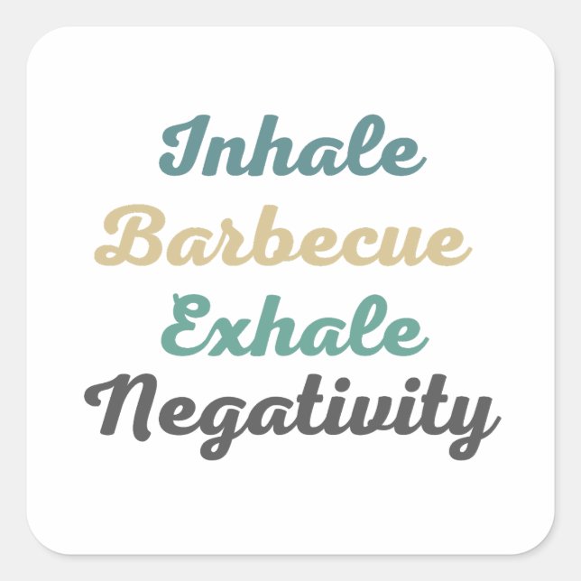 Inhale Barbecue Exhale Negativity Stickers (Front)