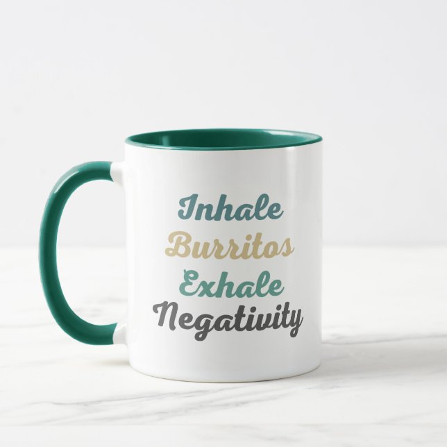 Inhale Burritos Exhale Négativité Mugs et tasses (Gauche)