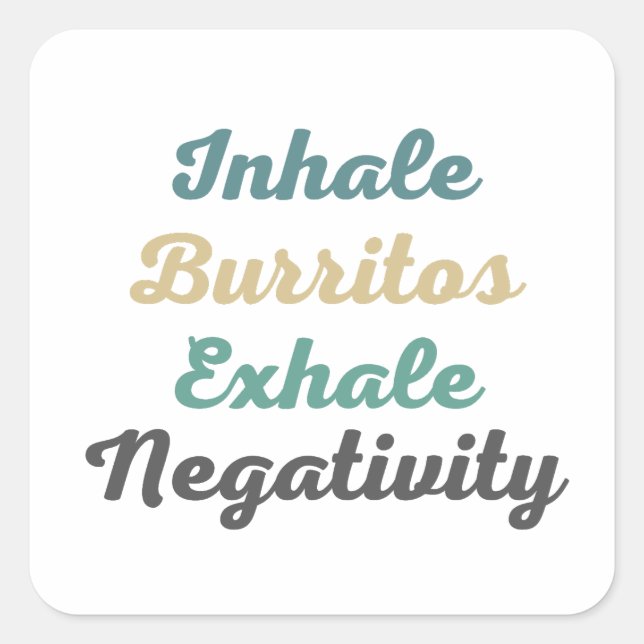 Inhale Burritos Exhale Negativity Stickers (Front)