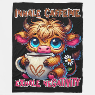 Inhale Caffeine Exhale Negativity  Fleece Blanket