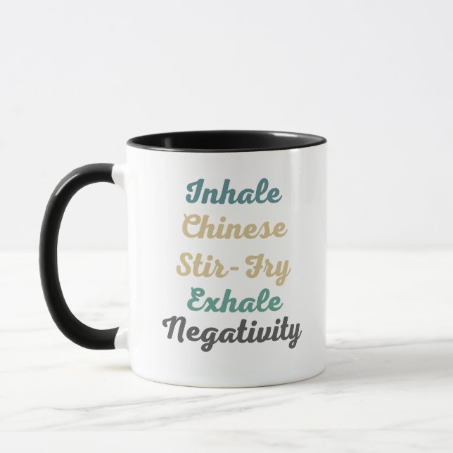 Inhale Chinese Stir-Fry Exhale Negativity Mugs (Left)