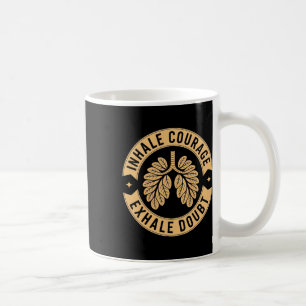 Inhale Courage Exhale Doubt Inspirational Yoga Shi Coffee Mug