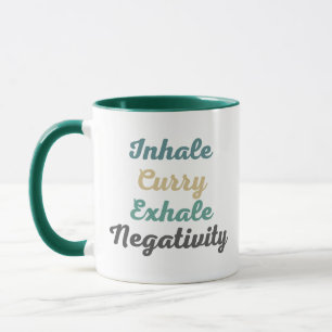 Inhale Curry Exhale Négativité Mugs et tasses