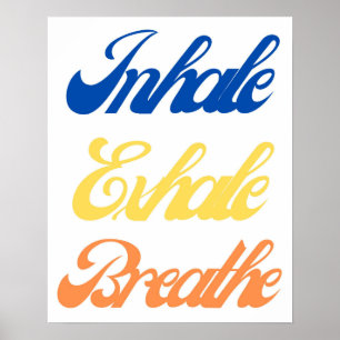 Inhale Exhale Breathe Typography Relaxing Mindful Poster