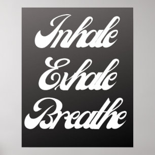 Inhale Exhale Breathe Typography Relaxing Wall Poster