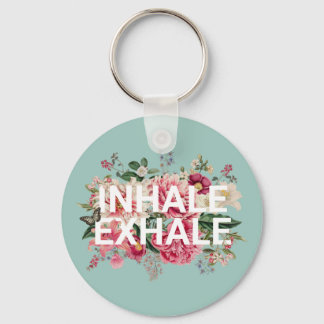 Inhale Exhale Floral Typography Keychain