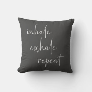 Inhale Exhale Inspirational Quote Minimalist Grey Throw Pillow