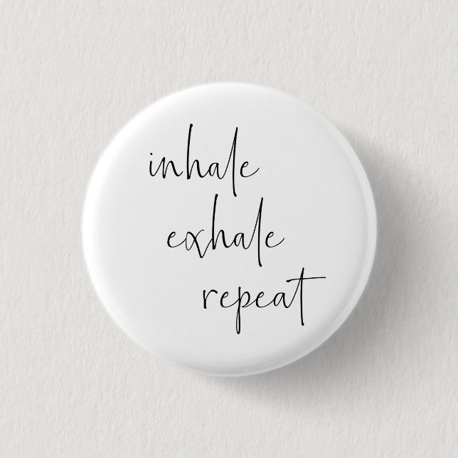 Inhale Exhale Meditation Calm Breathe Minimalist 1 Inch Round Button (Front)