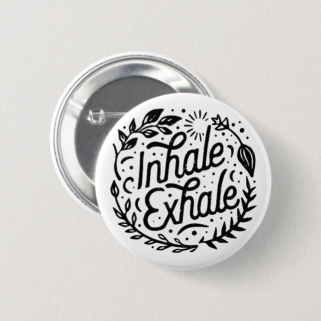 Inhale exhale mental health mindfulness 2 inch round button (Front & Back)