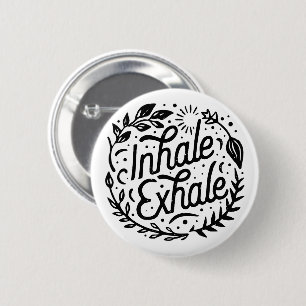 Inhale exhale mental health mindfulness 2 inch round button