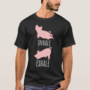 Inhale Exhale Pig Yoga Meditation Workout Mom T-Shirt
