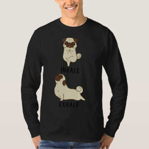 Inhale Exhale Pug Yoga Classic T-Shirt 815