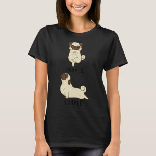 Inhale Exhale Pug Yoga Classic T-Shirt 815