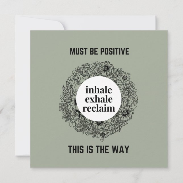 Inhale Exhale Reclaim | Must be Positive Magnet (Front)