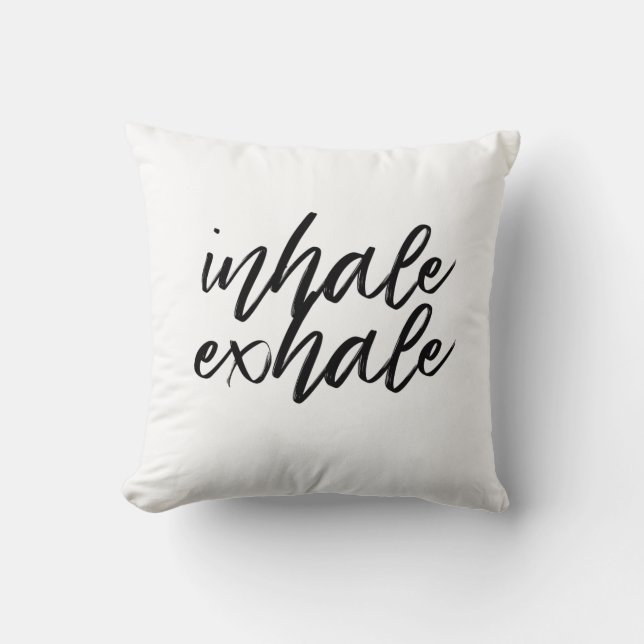 Inhale Exhale Throw Pillow (Front)