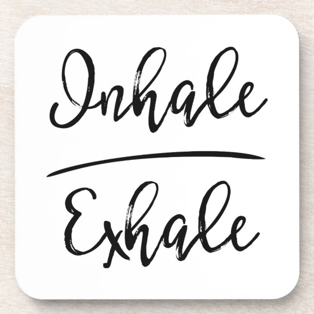 Inhale Exhale Typography Coaster (Front)