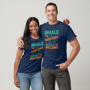 Inhale Good Stuff Funny Yoga Quote T-Shirt
