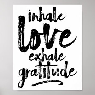 Inhale Love Exhale Gratitude Yoga Inspirational Qu Poster