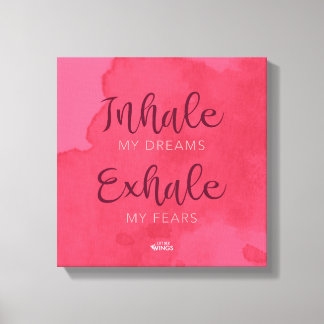 “Inhale My Dreams” — Stretched Canvas
