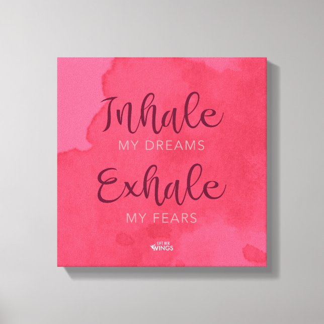 “Inhale My Dreams” — Stretched Canvas (Front)