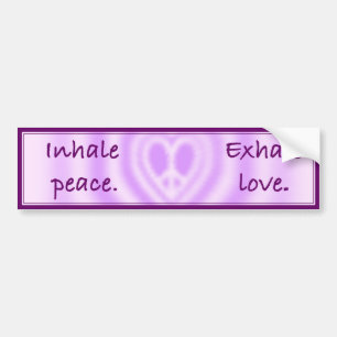 Inhale Peace. Exhale Love. Bumper Sticker