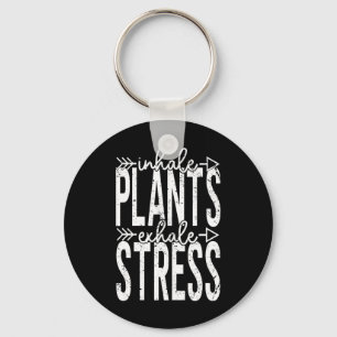 Inhale Plants Exhale Stress Funny Inhale Exhale Me Keychain