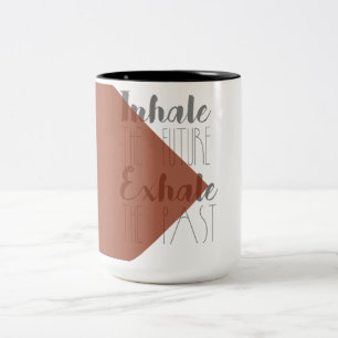 Inhale the Future, Exhale the Past Modern Mug