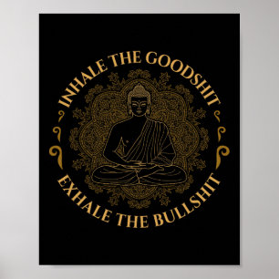 Inhale The Good Exhale The Bull Funny Yoga  Poster