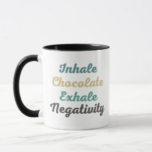 Inhaler Chocolat Exhale Négativité Mugs et tasses